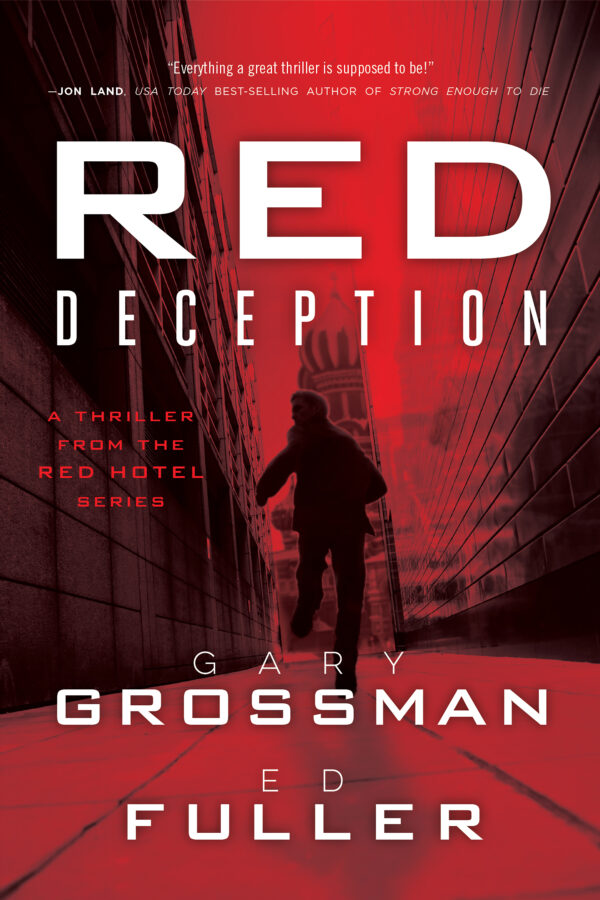 Book #2 of the Red Hotel series: Red Deception Book Cover, a thriller written by Ed Fuller and Gary Grossman